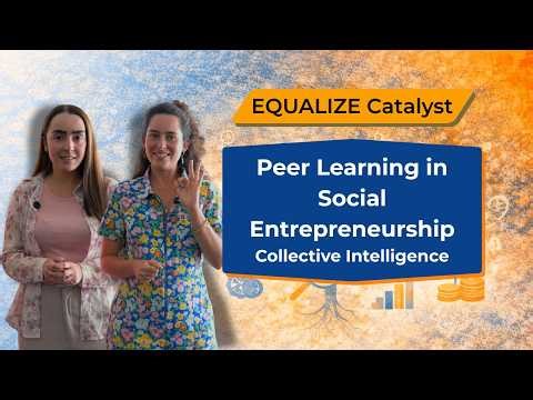 Peer Learning in Social Entrepreneurship | Collective Intelligence