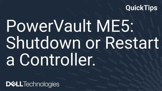 PowerVault ME5: How to Shutdown or Restart a Controller