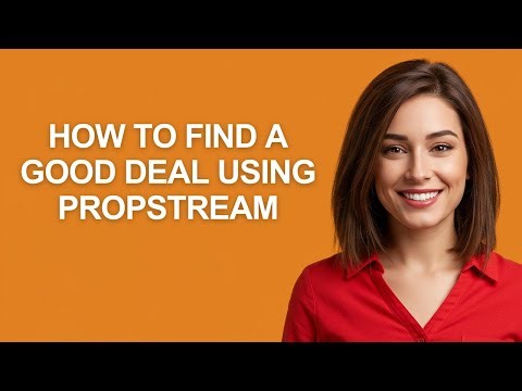 How to Find a Good Deal Using Propstream - AshleyHowTo