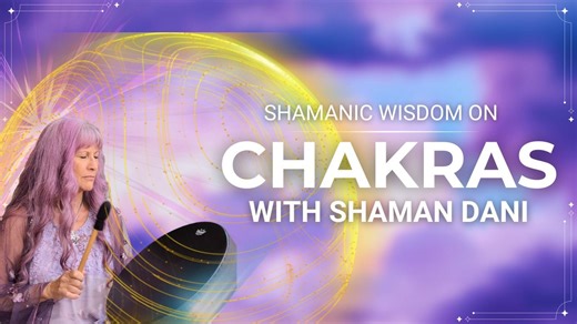Shamanic Guide on The Chakras