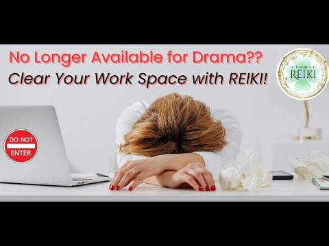 Reiki to Remove Negative Workplace Energy | Confidence & Career Flow