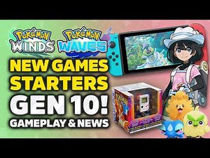 Pokémon Winds & Waves Revealed! New Gameplay, Starters, Gen 10 & Release Date