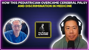 How this pediatrician overcame cerebral palsy and discrimination in medicine [PODCAST]