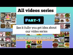 Our video series in sequence of all recipe to know about many delicious items