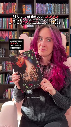 Audiobook girlies!!! Bonded By Thorns by Elizabeth Helen is one of the best why choose romantasy series. So you know the duet narration is 🔥. #bondedbythorns #audiobook #audiobookrecs #romantasy #whychooseromance