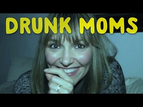 Drunk Moms Talk About Their Kids