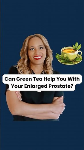 Green Tea. The Secret to a Healthier Prostate?