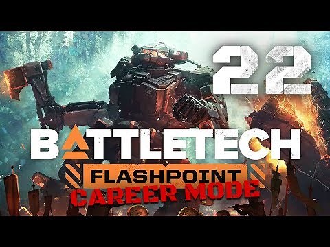White Lies (Flashpoint) - Battletech Flashpoint DLC Career Mode Playthrough #22