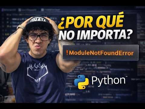 Curso Python 2026 #14 | Importaciones en Python: Lo que Nadie te Explica Bien