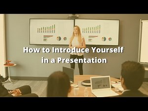 How to Introduce Yourself in a Presentation | Part 1