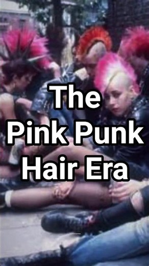 The Pink Punk Hair Era | When Pink Hair Became Rebellious