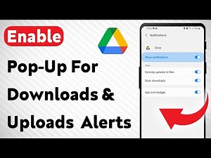 How To Enable Pop-Up For Uploads and Downloads Notifications On Google Drive (Updated)
