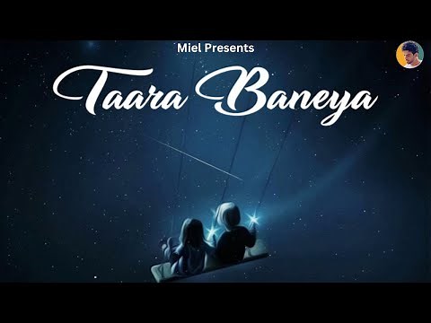 Taara Baneya l Miel l ‪@NIIKZZY‬ l New Punjabi Song 2023