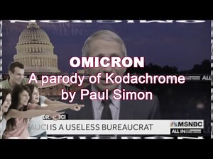 Omicron (Parody of Kodachrome by the Legendary Paul Simon)