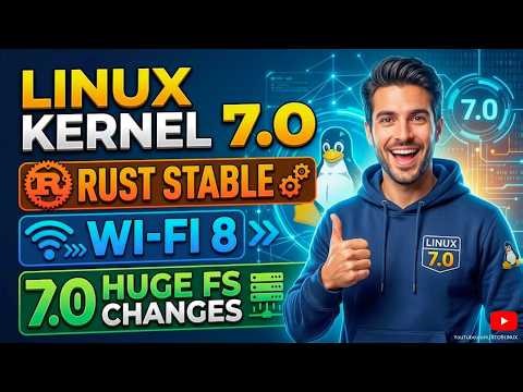 Linux Kernel 7.0 Is Here — Rust Is Now STABLE!