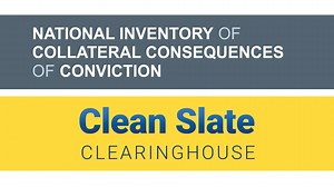 A Re-Introduction to the National Inventory of Collateral Consequences of Conviction (NICCC) and the Clean Slate Clearinghouse