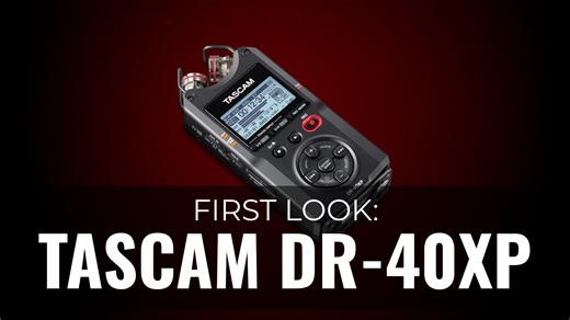 First Look: Tascam DR-40XP Portable Recorder