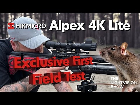 HIKMICRO ALPEX 4K LITE Day/Night Vision - Exclusive First Field test with Liam on the Rats