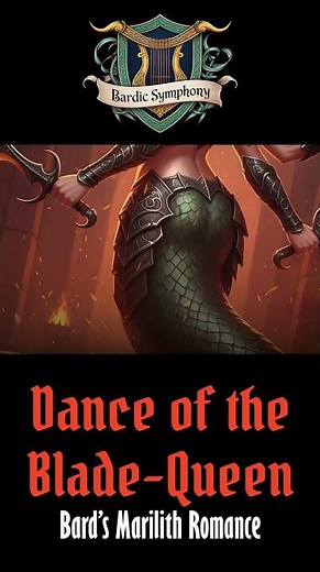 🐍⚔️🔥 Dance of the Blade-Queen 🔥⚔️🐍 - A Bard’s Marilith Romance Song #dndmusic #bardcore #bard