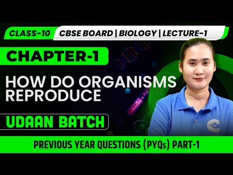 UDAAN Batch Class 10 CBSE Biology | How Do Organisms Reproduce | PYQs Part-1 | Board Exam Prep
