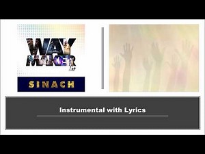 Way Maker by Sinach -Version 1-Instrumental w/Lyrics