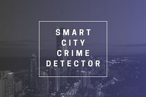 Smart City Crime Detector
