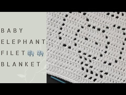 Baby Elephant #FiletCrochet #BabyBlanket #12Sizes | 3 Hour Blanket #CrochetPattern