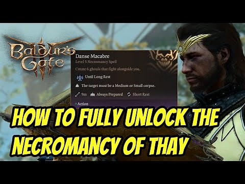 Baldur's Gate 3 | How to Fully Unlock the Necromancy of Thay