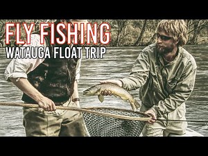 Fly Fishing Watauga River Drift Trip