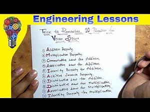 Vector Space and its Properties (Easy way to REMEMBER) [VCLA]