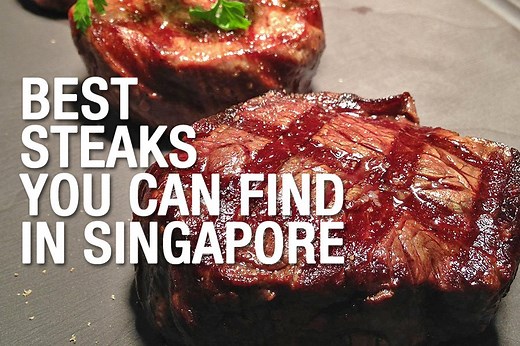 17 best steaks you can find in Singapore