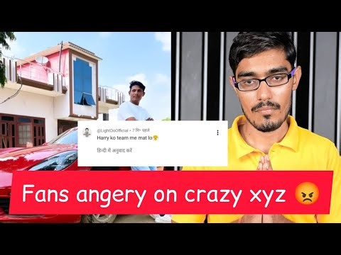 Fans angery on crazy xyz (harry) | crazy xyz fans angery on team