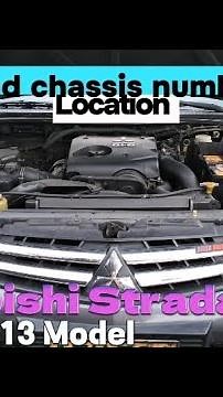 Engine and chassis number Location: Mitsubishi Strada 2013 model