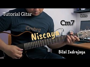 Bilal Indrajaya - Niscaya | Tutorial Gitar (Versi Lengkap)