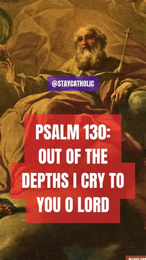 26K views · 4.4K reactions | Psalm 130: Out of the Depths I cry to You, O Lord | Catholic and Proud | Facebook
