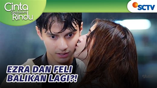 Sebagai Tanda Terima Kasih, Feli Cium Ezra?! | Cinta Sedalam Rindu - Episode 169 dan 170 Cinta Sedalam Rindu Episode 169 dan 170, tayang 22 Desember 2025. Ezra hendak antarkan pulang Feli. Sambil ujan ujanan. Sesampainya di rumah Feli bilang terimakasih pada Ezra dan berharap mereka bisa balikan lagi. Feli lalu mencium mantan suaminya itu.. Saksikan sinetron SCTV Cinta Sedalam Rindu setiap hari pukul 19.55 WIB bersama Esta Pramanita, Immanuel Caesar Hito, Dannia Salsabila, dan Farhan Rasyid. Kli