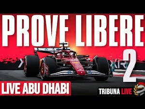🔴LIVE PROVE LIBERE 2 F1 ABU DHABI🔥TUTTI VICINI😱 ANCHE FERRARI!