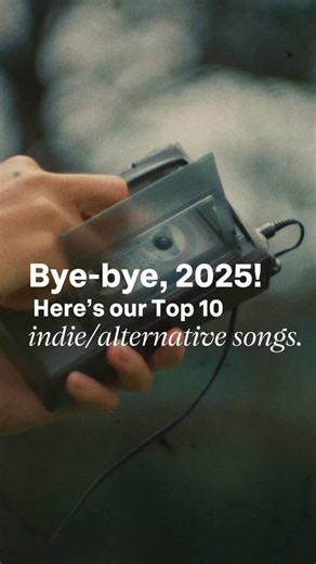 Bye-bye, 2025! Here’s our Top 10 indie/alternative songs. Comment your personal ranking below! | Indiemono | Facebook