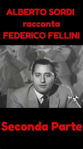 ❌ ALBERTO SORDI racconta FEDERICO FELLINI - Seconda Parte