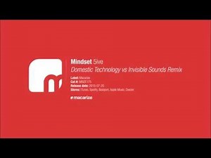 Mindset - 5ive (Domestic Technology vs Invisible Sounds Remix) [Macarize]