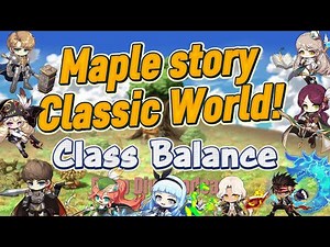 MapleStory Classic World – Class Balance (Suggestions and Changes)