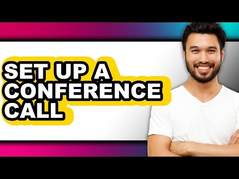 How to Set Up a Conference Call (only Way)