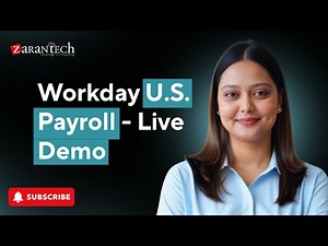 Workday U.S. Payroll - Live Demo | ZaranTech