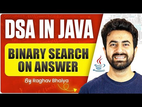 DSA In Java | Binary Search On Answer | Java in One Shot | Binary Search On Answer in Java