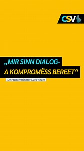 109 reactions · 35 comments | A sengem Interview am Journal bestäerkt de Premierminister @luc.frieden nach eemol déi wichteg Roll vum gemeinsamen Dialog zu Lëtzebuerg: „Mir huelen d‘Suergen eescht vun de Leit a mir sinn Dialog- a Kompromëss bereet“. Den 09.Juli sollen sech de Premierminister @luc.frieden zesumme mat de Sozialpartner un en Dësch setze fir iwwert déi aktuell Dossieren am Sënn vu Land a Leit ze diskutéieren | CSV | Facebook