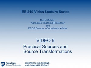 EE 210 lecture 9 Practical Sources and Source Transformations