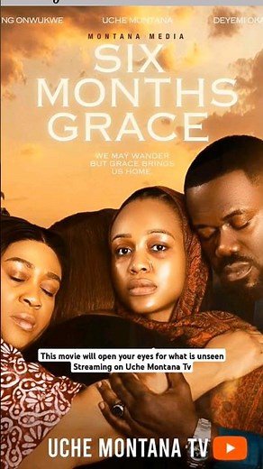 Six months grace Nigerian movie by Uche Montana, Deyemi Okanlawo, Blessing Onwuke, Nollywood Movies