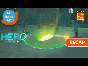 Hero - Gayab Mode On | हीरो - गायब मोड ऑन | Ep 161 & Ep 162 | RECAP