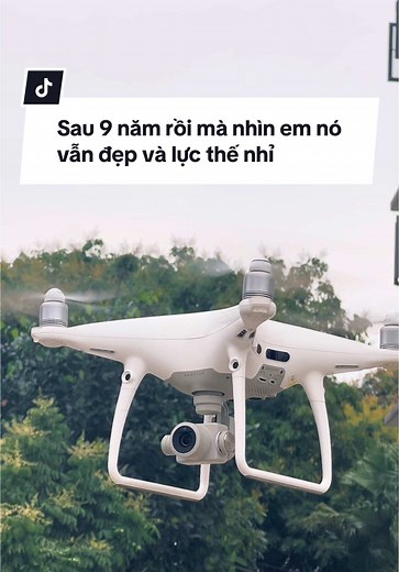 Flycam 9 Năm: Vẫn Đẹp và Lực