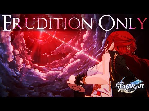 One 5 Star And A Dream... Honkai: Star Rail - Erudition Only